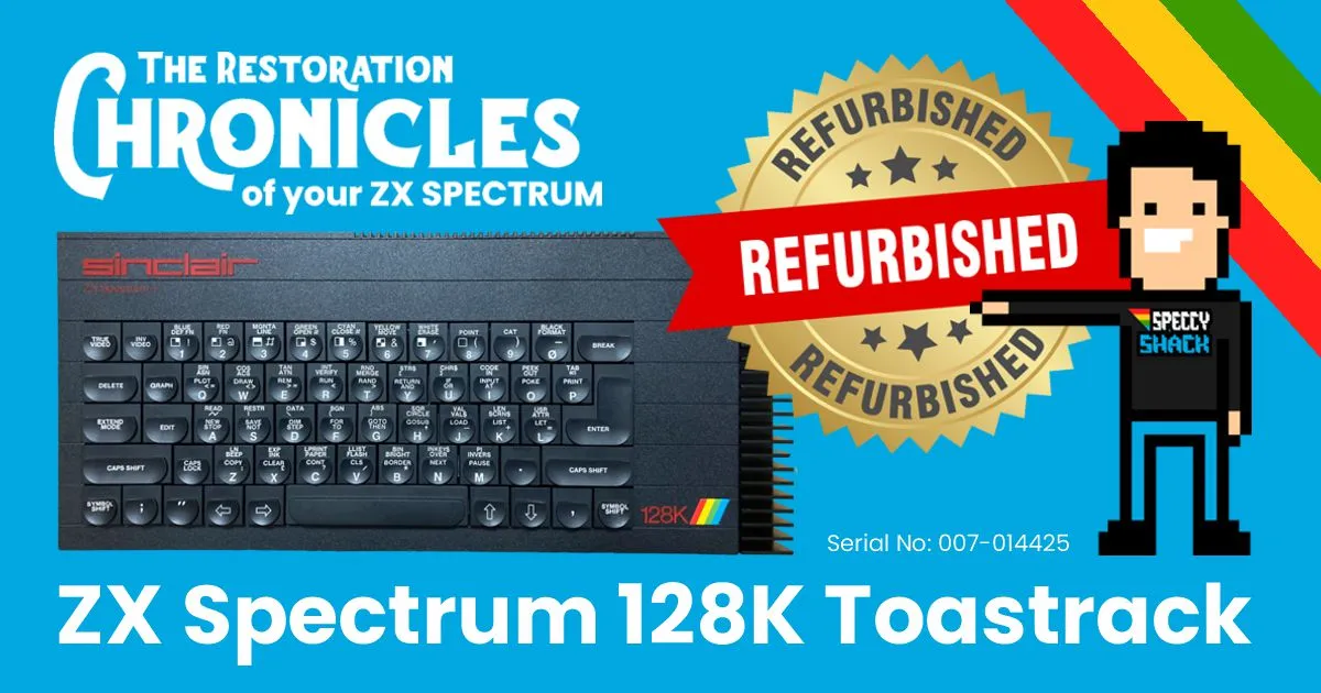 ZX Spectrum 128K Toastrack Restoration